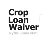 Rythu Runa Mafi Crop Loan Waiver