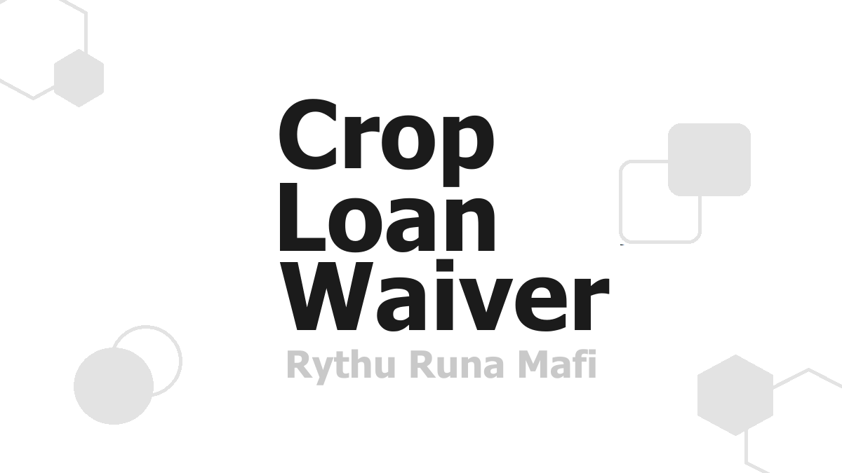 Rythu Runa Mafi Crop Loan Waiver