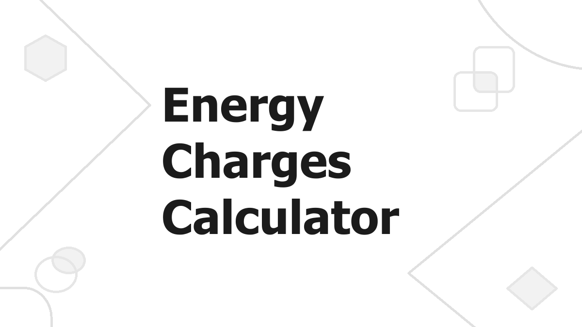 Energy Charges Calculator