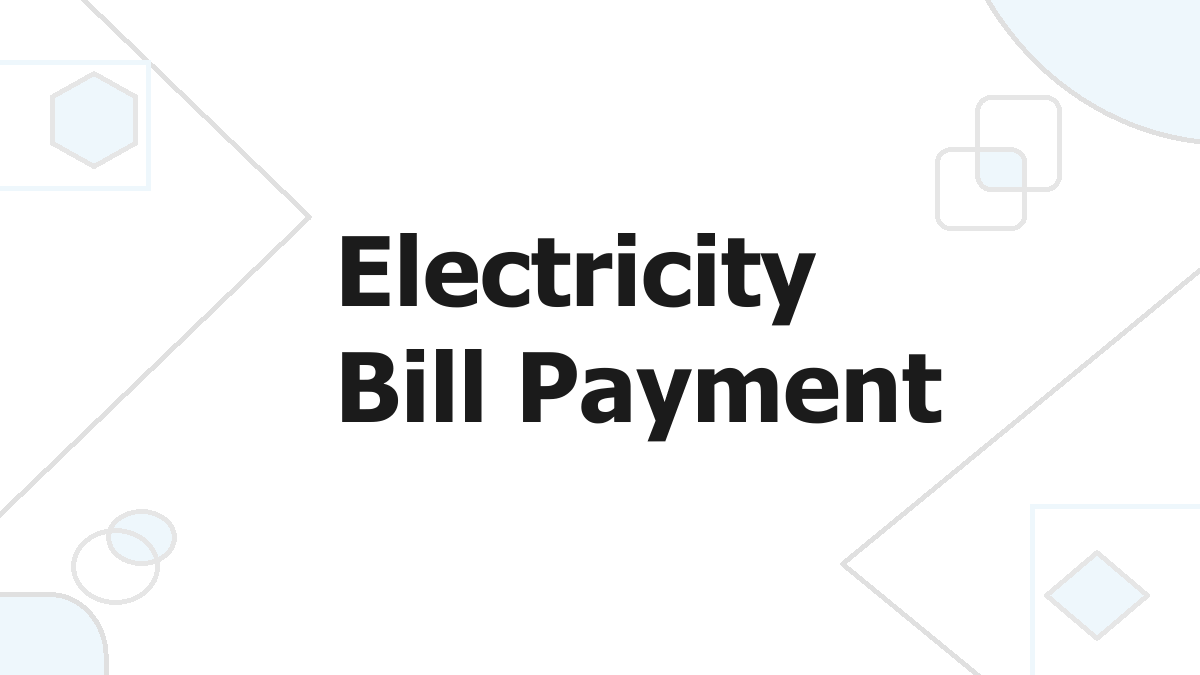 Electricity Bill Payment