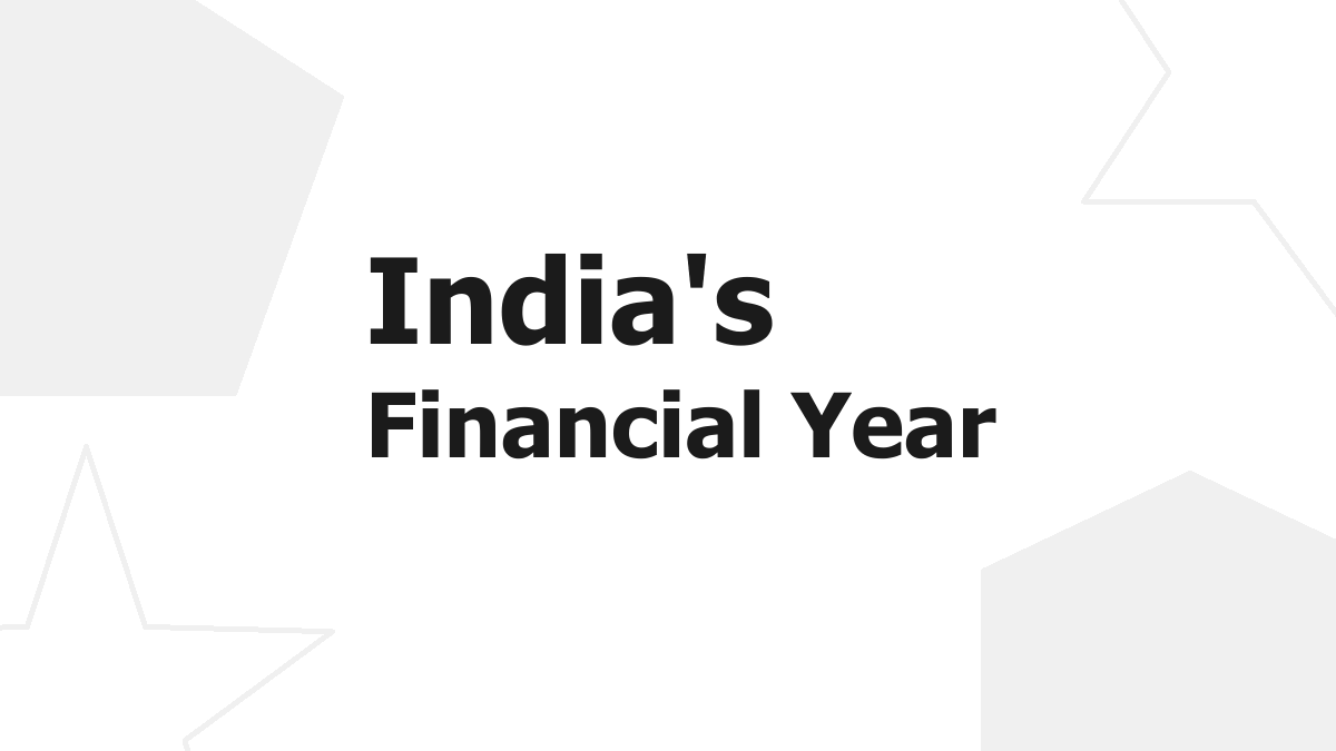 India's Financial Year Starts in April