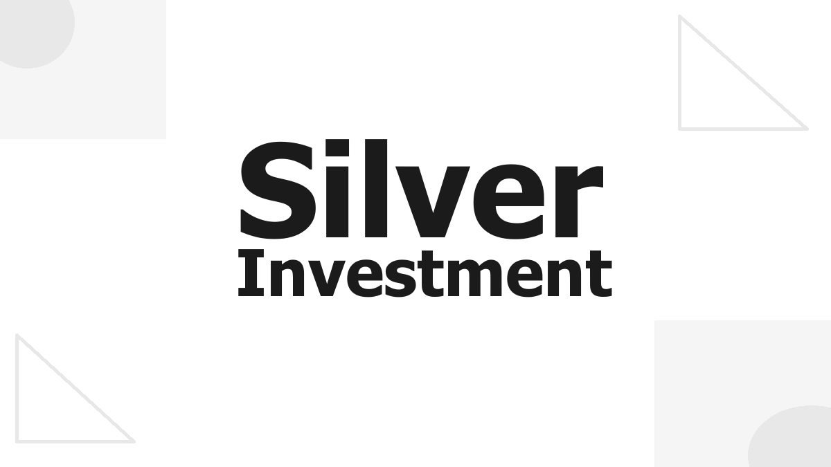 Silver Investment