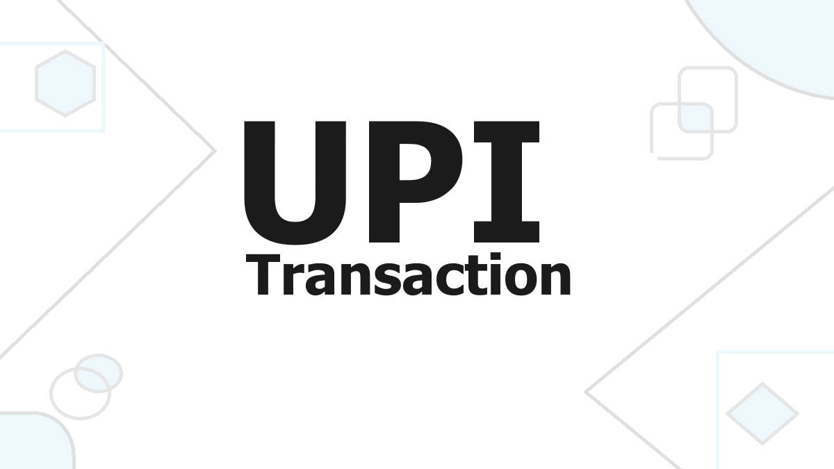 UPI Transaction, UPI Payment