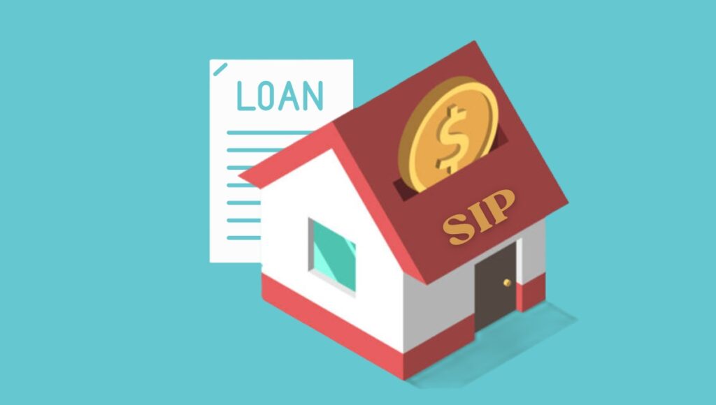 Home Loan VS SIP