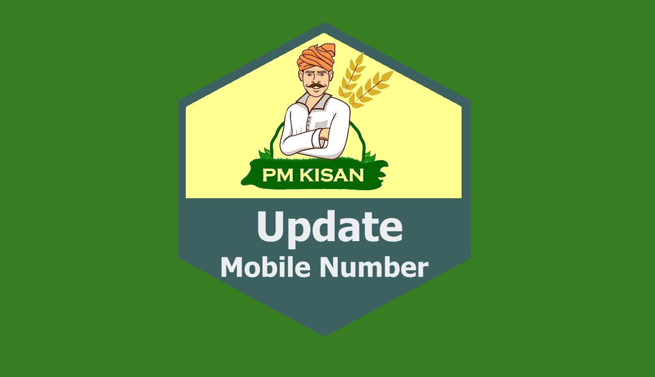 PM Kisan Mobile Number Update