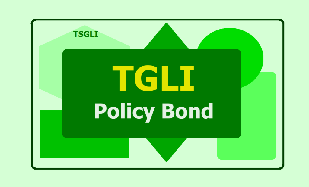 TGLI TSGLI Telangana GLI Policy Bond