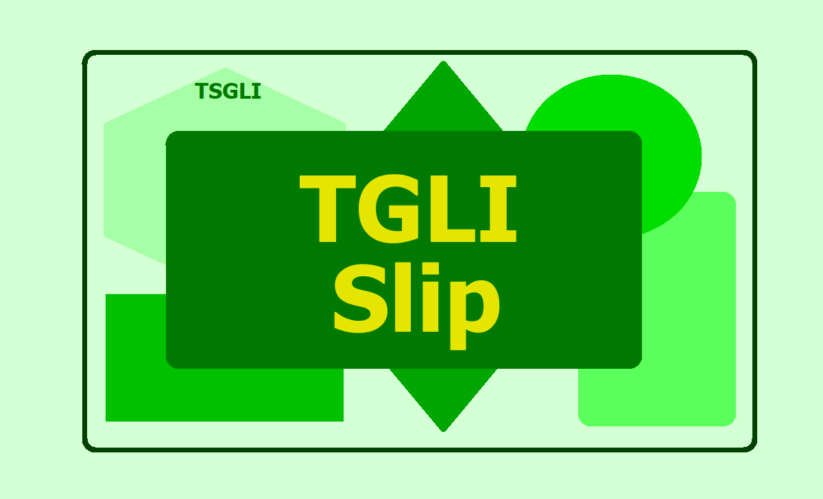 TGLI TSGLI Telangana GLI Slip