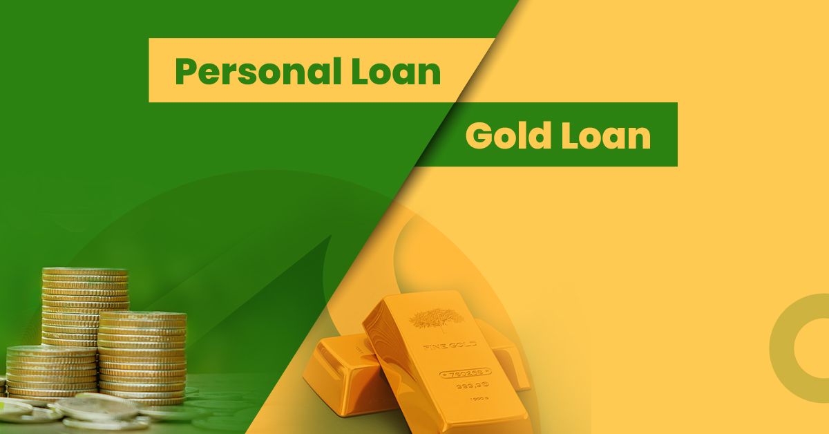 Personal Loan vs Gold Loan